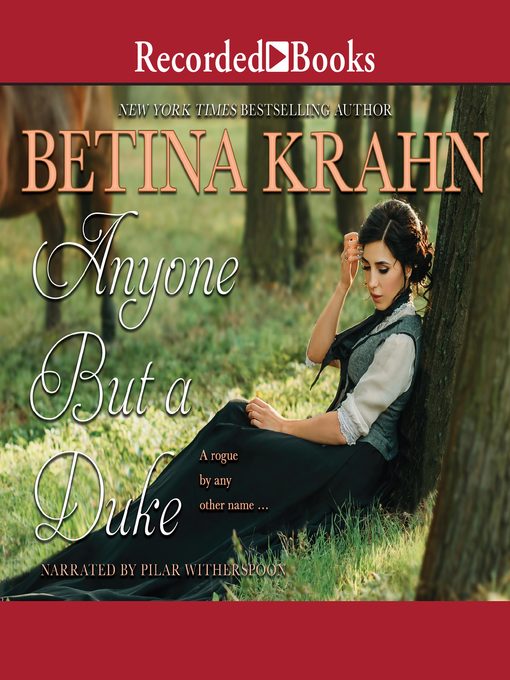 Title details for Anyone but a Duke by Betina Krahn - Available